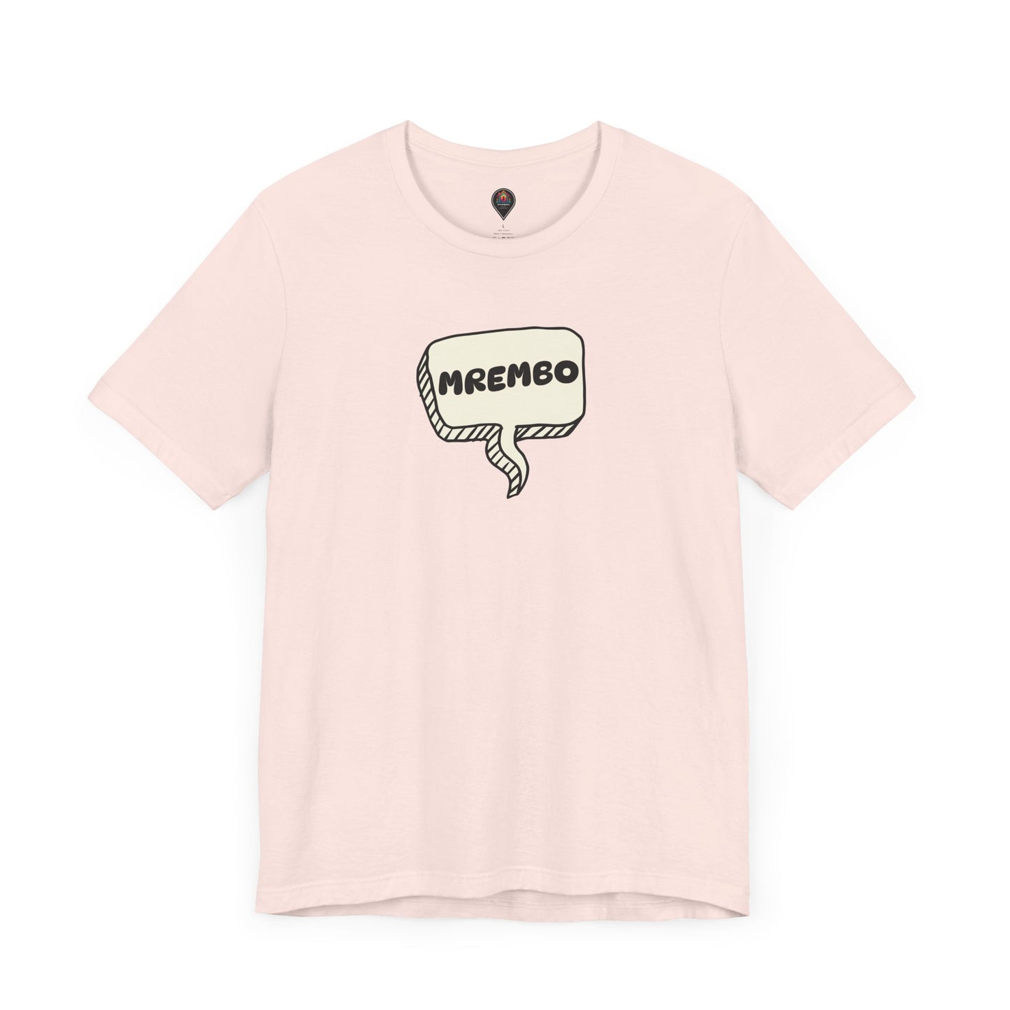 Mrembo Unisex Tee - Beautiful T-shirt
