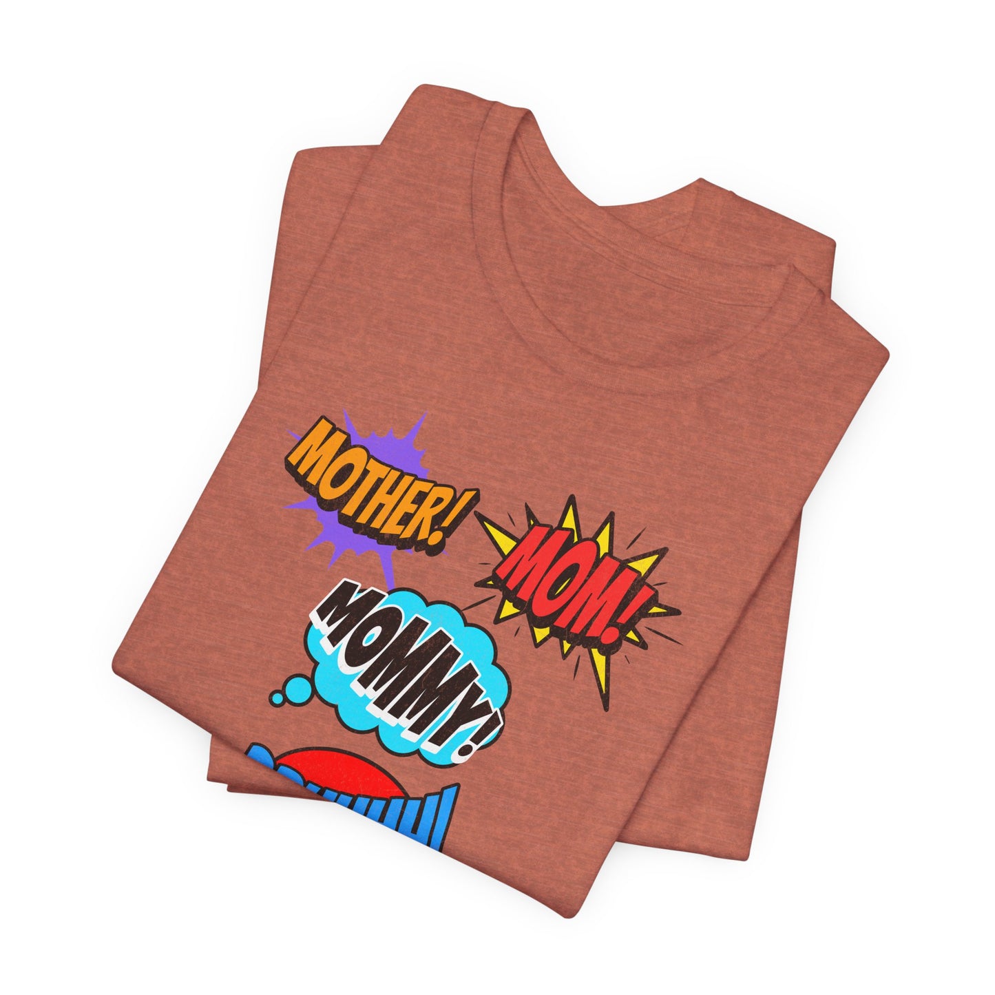 Mommy! Mom! Mother! Comic Pop Art T-Shirt — Funny Mother’s Day Gift