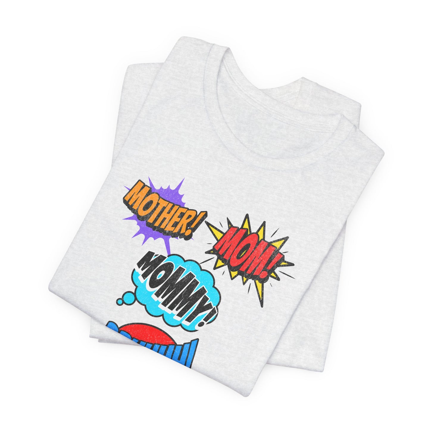 Mommy! Mom! Mother! Comic Pop Art T-Shirt — Funny Mother’s Day Gift
