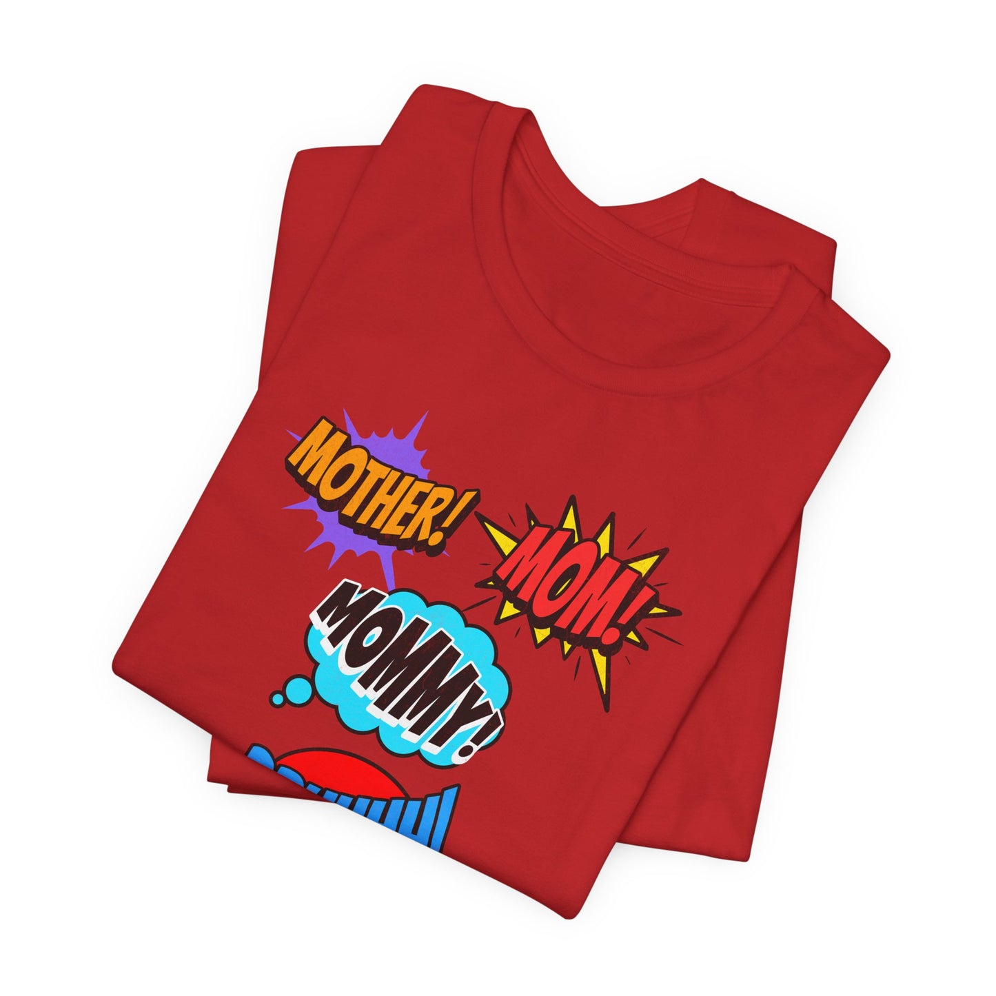 Mommy! Mom! Mother! Comic Pop Art T-Shirt — Funny Mother’s Day Gift