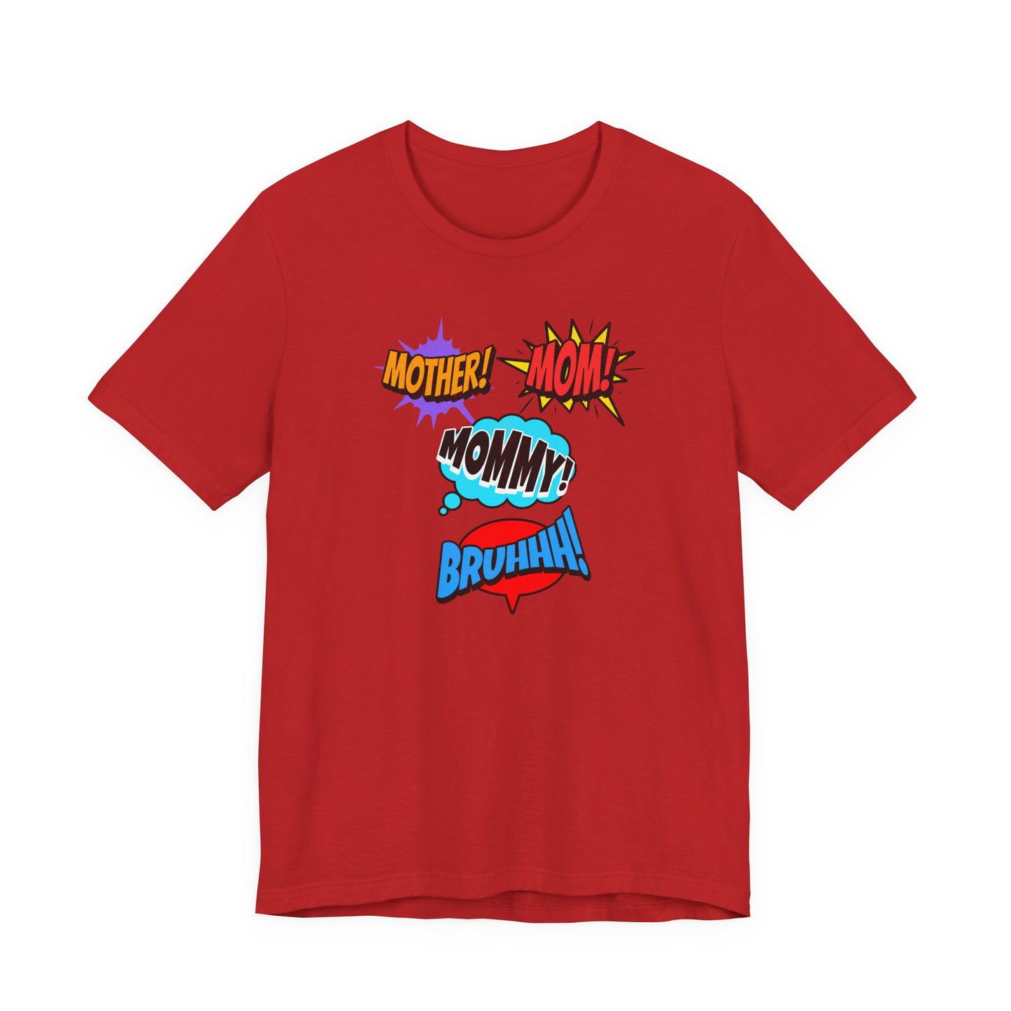 Mommy! Mom! Mother! Comic Pop Art T-Shirt — Funny Mother’s Day Gift