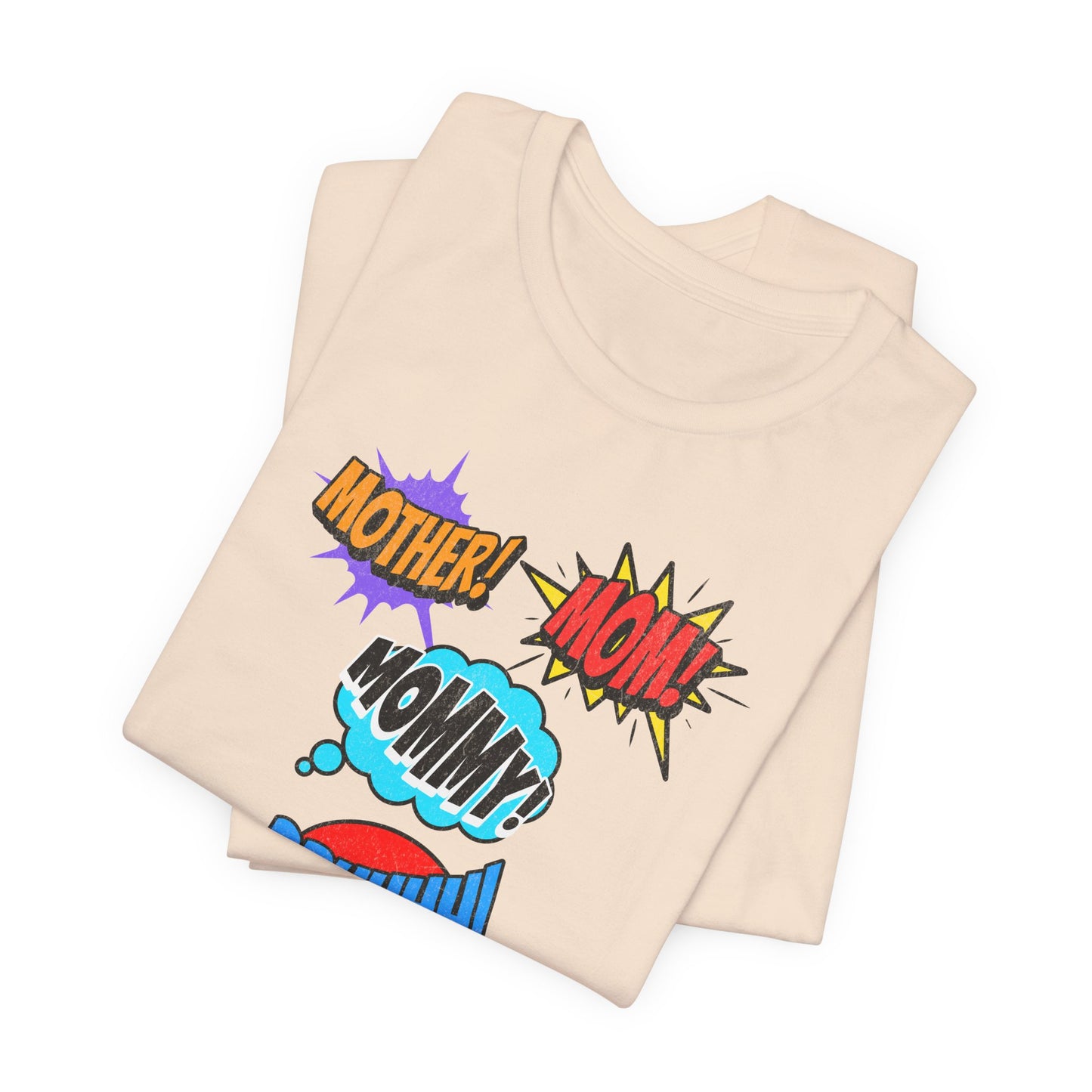 Mommy! Mom! Mother! Comic Pop Art T-Shirt — Funny Mother’s Day Gift