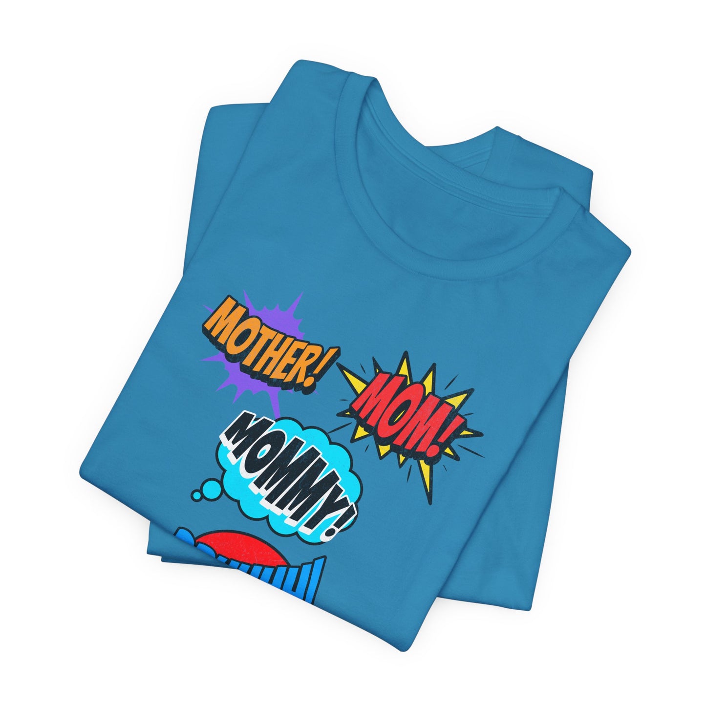 Mommy! Mom! Mother! Comic Pop Art T-Shirt — Funny Mother’s Day Gift