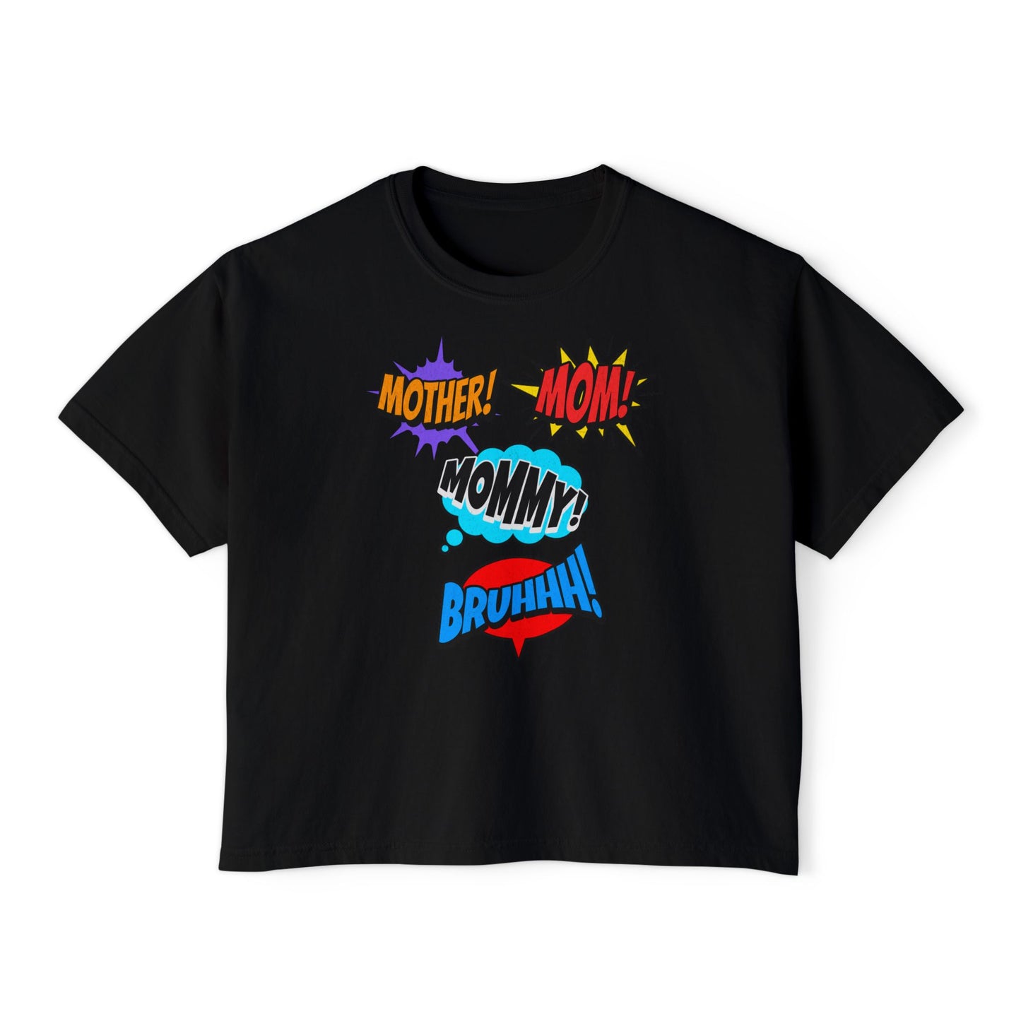 "Mother! Mom! Mommy! Bruhhh" Graphic Shirt