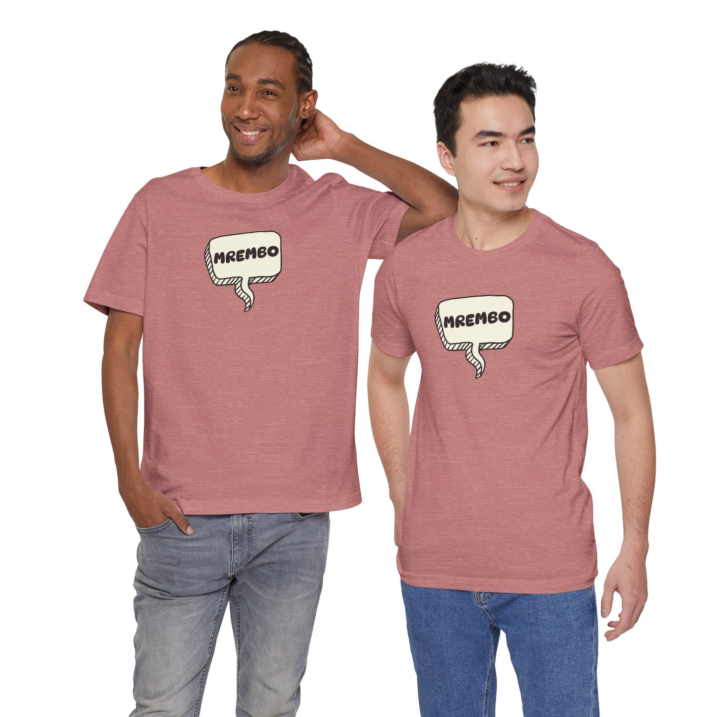 Mrembo Unisex Tee - Beautiful T-shirt