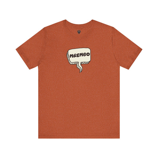 Mrembo Unisex Tee - Beautiful T-shirt