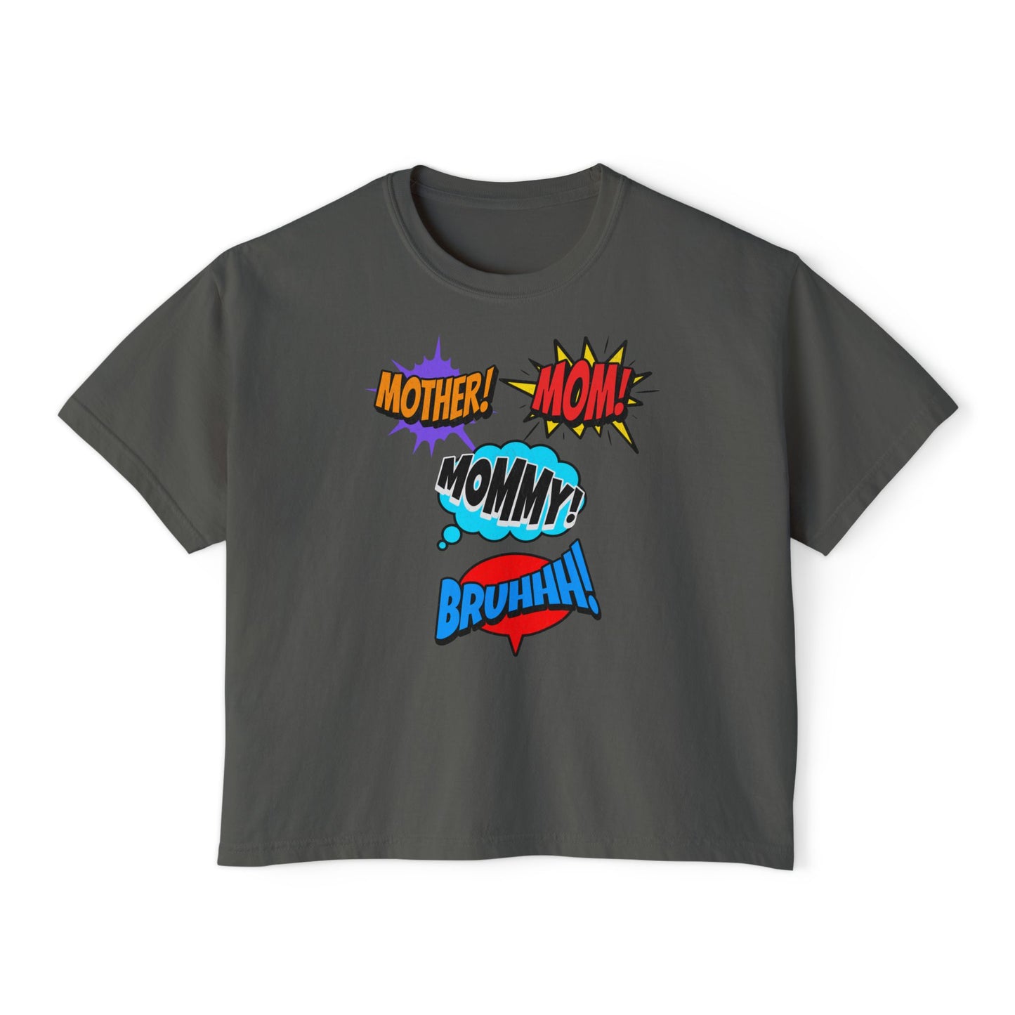 "Mother! Mom! Mommy! Bruhhh" Graphic Shirt
