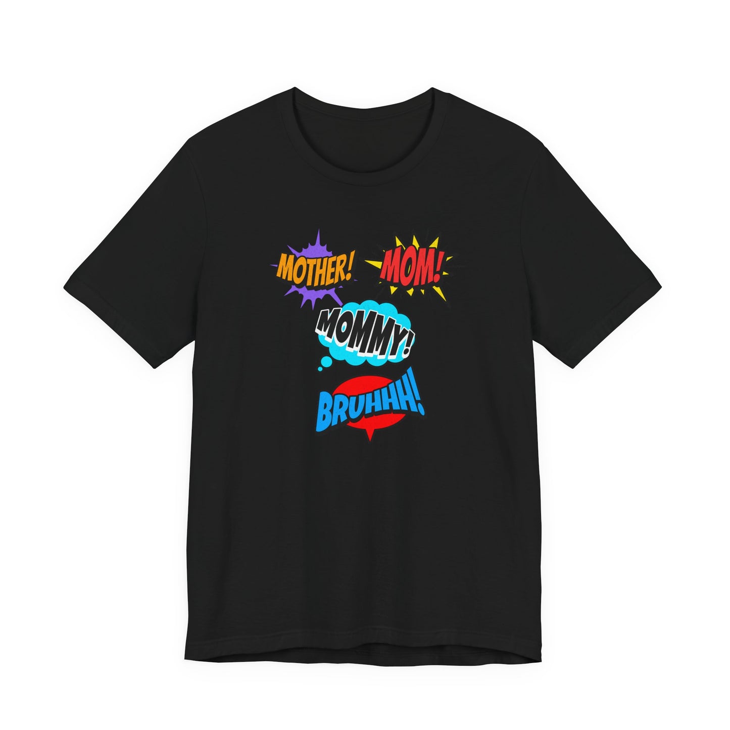 Mommy! Mom! Mother! Comic Pop Art T-Shirt — Funny Mother’s Day Gift